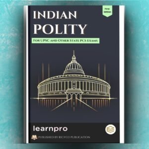 Indian Polity notes for UPSC and State PCS Exams